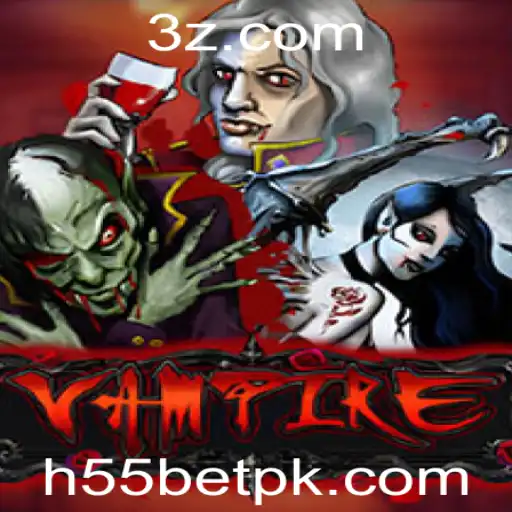 Descubra o Fascinante Mundo do Jogo Vampire com a Chave H55BET